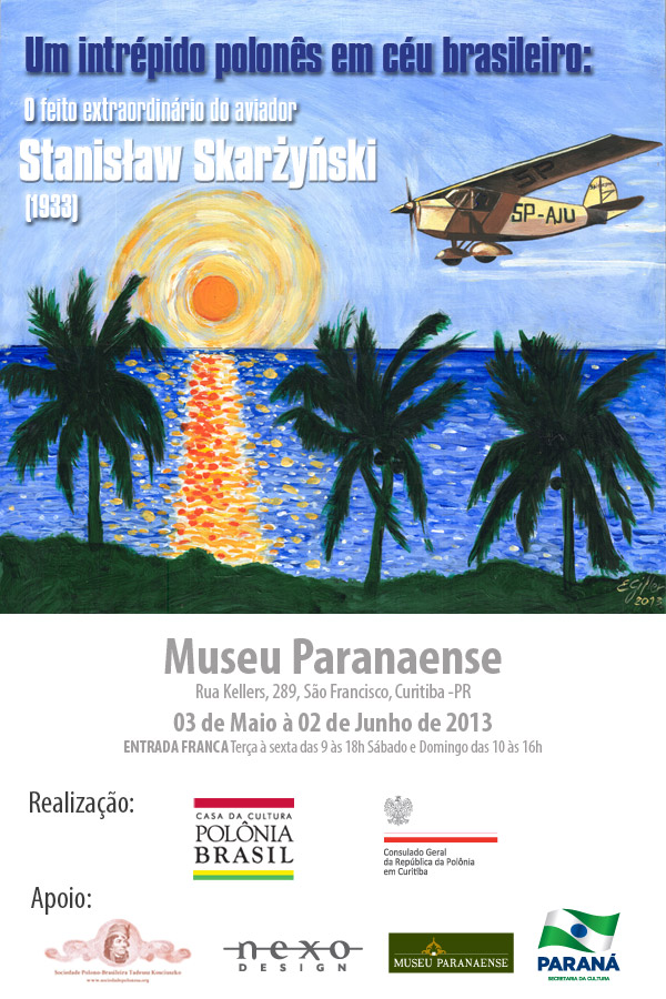 Convite para a Exposição Um intrépido polonês em céu brasileiro: o feito extraordinário do aviador Stanisław Skarżyński -1933