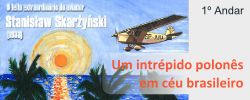 Stalislaw Skarzynski: Um intrépido polonês em céu brasileiro