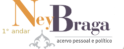 Ney Braga: Acervo pessoal e político