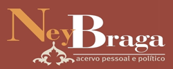 Ney Braga: Acervo pessoal e político