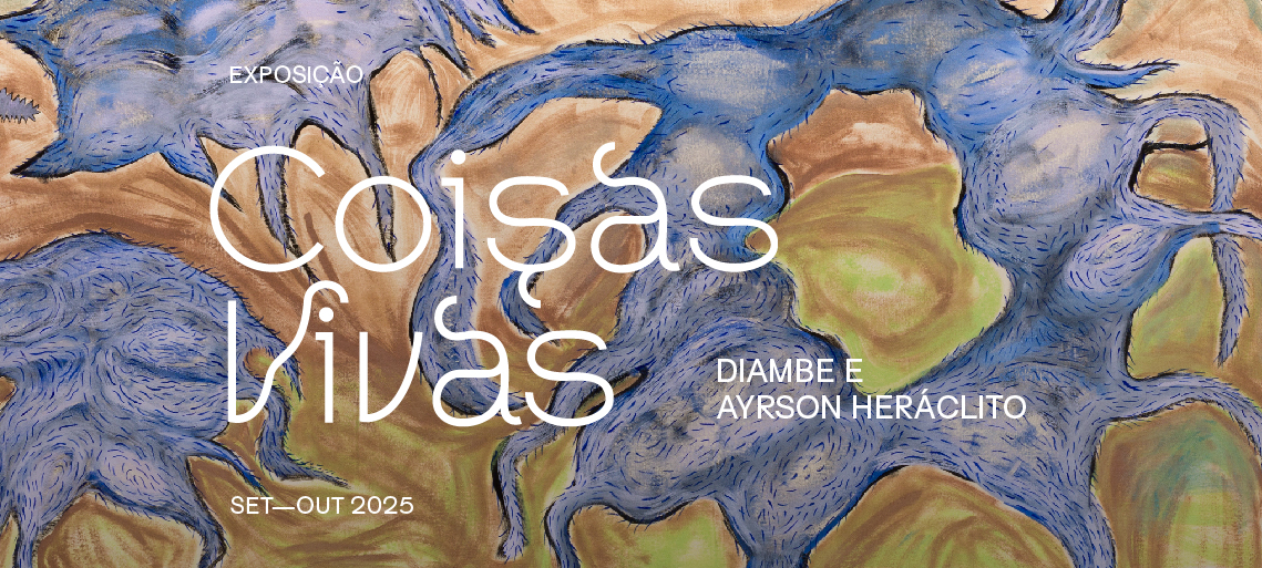 Exposição "Coisas Vivas: Diambe e Ayrson Heráclito", Setembro a outubro de 2025
