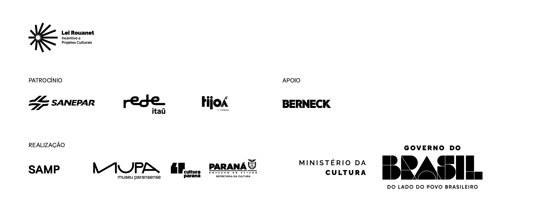 Barra de logos MUPA. Lei Rouanet: Incentivo a projetos culturais. Patrocínio: Sanepar, Rede Itaú, Tijoá. Apoio: Berneck. Realização: SAMP, Museu Paranaense, Cultura Paraná e Secretaria de Estado da Cultura, Ministério da Cultura.