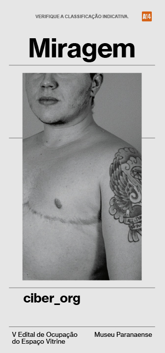 Miragem, de ciber_org. V Edital de Ocupação do Espaço Vitrine, Museu Paranaense.