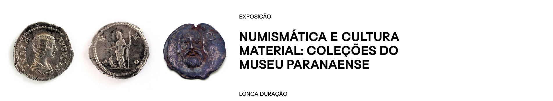 Banner exposição Numismática e cultura material